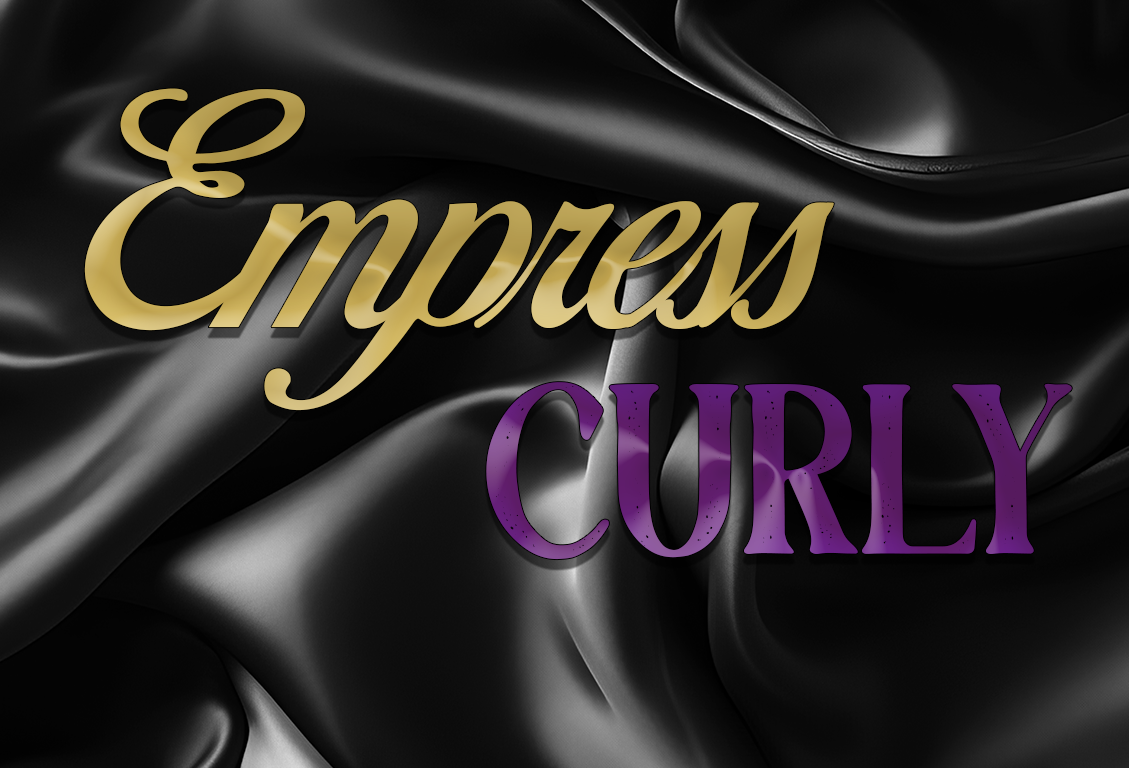 Empress Curly
